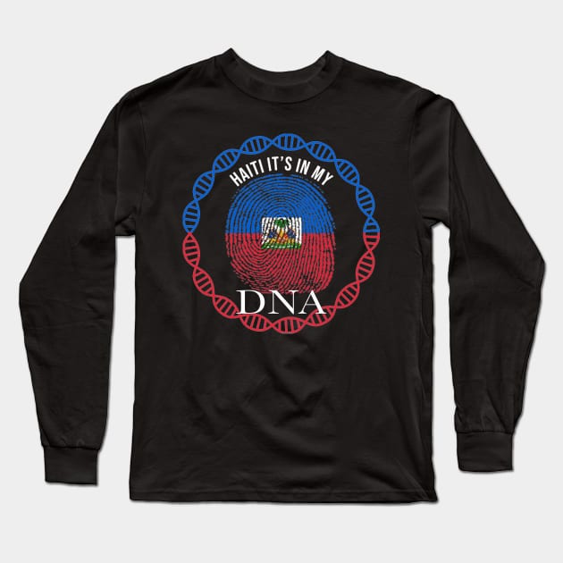 Haiti Its In My DNA - Gift for Haitian From Haiti Long Sleeve T-Shirt by Country Flags